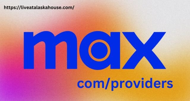 max com/providers
