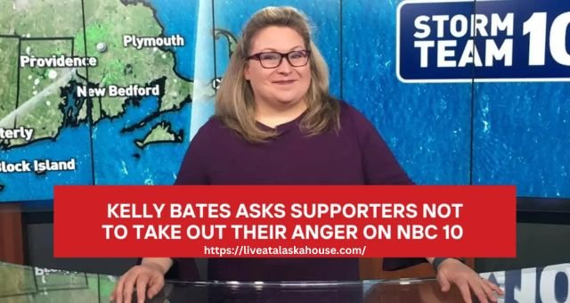 Kelly Bates Asks Supporters Not to Take Out Their Anger on NBC 10 …