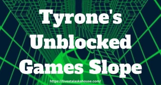 Tyrone’s Unblocked Games Slope – Discovering the Excitement