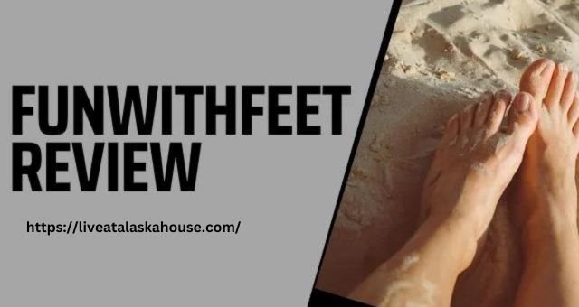 Fun With Feet Reviews – Everything You Needed to Know About It