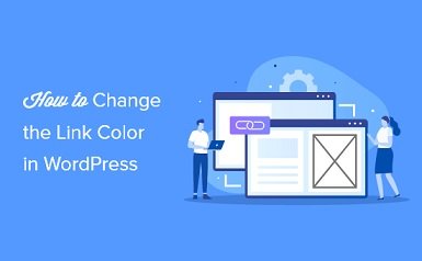 How To Change Link Color In WordPress For Beginners
