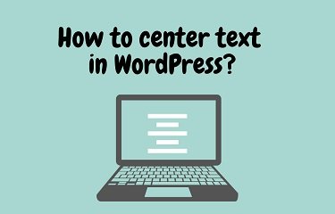 How To Center Title In WordPress: Uses & Tips