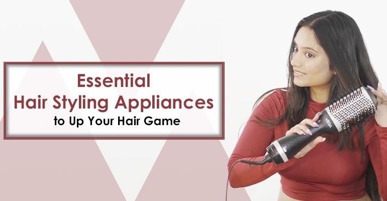 5 Must Have Hair Styling Appliances for Your Vanity