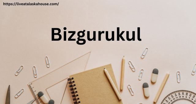 Bizgurukul