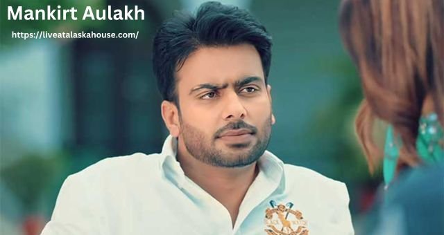 Mankirt Aulakh – Wiki, Wife, Career, Controversy, and More