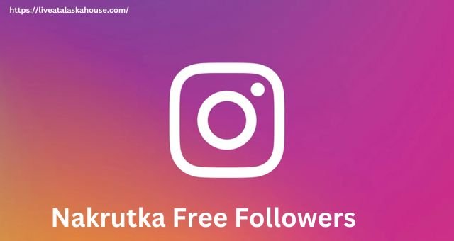 Nakrutka Free Followers